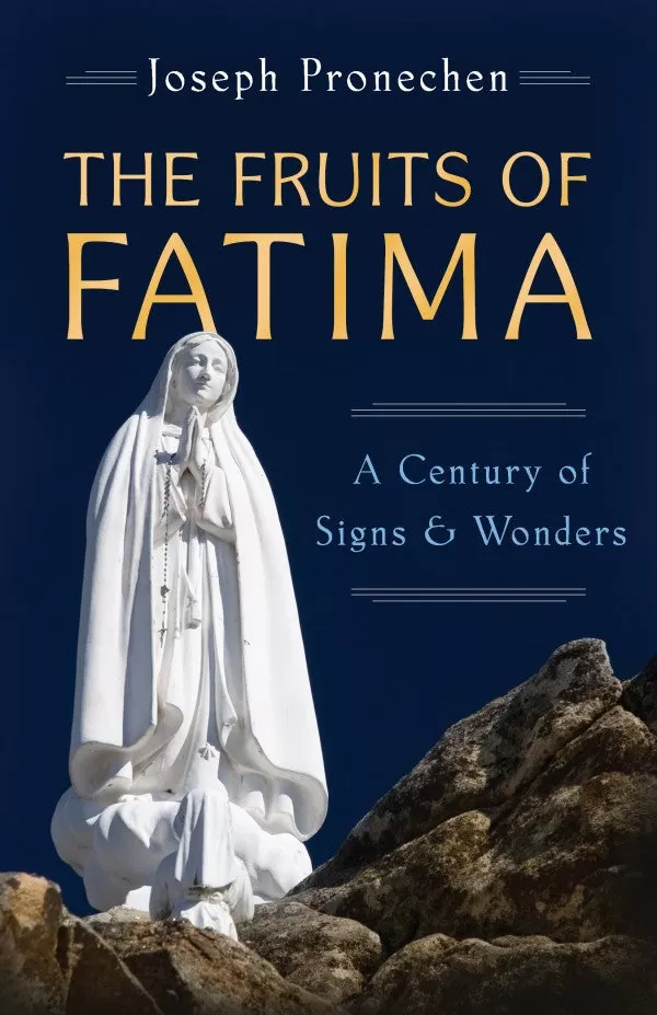 The Fruits of Fatima